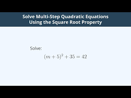 Solve Multi Step Quadratic Equations