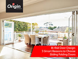 Bi Fold Door Design 3 Smart Reasons To