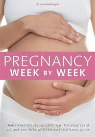 Pregnancy Week By Week Understand The Changes And Chart