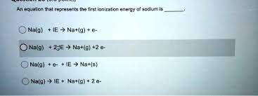 First Ionization Energy Of Sodium