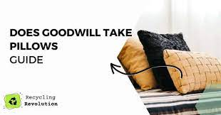 Does Goodwill Take Pillows Donation
