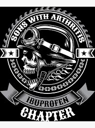 Sons With Arthritis Ibuprofen Chapter Biker Gift" Greeting Card by  CrazyKatDesigns | Redbubble