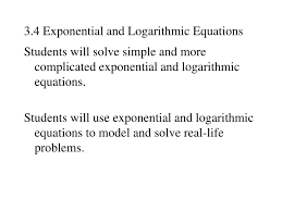 Ppt 3 4 Exponential And Logarithmic