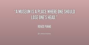 Top ten famed quotes about museums photograph German | WishesTrumpet via Relatably.com