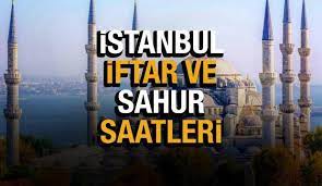 2022 İstanbul Ramazan İmsakiyesi Diyanet! İstanbul sahur vakitleri & iftar  saatleri - DİNİ BİLGİLER Haberleri