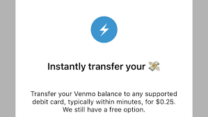 Check spelling or type a new query. Venmo Can Now Instantly Transfer Money To Your Debit Card For 25 Cents The Verge