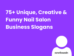 funny nail salon business slogans