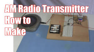 how to make am radio transmitter you