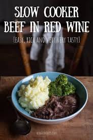 slow cooker beef in red wine the