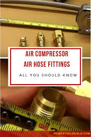 Air Hose Fittings All You Need To Know To Operate Your Air