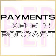 The Payments Experts Podcast