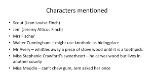 To Kill A Mockingbird Chapter 7 Characters Mentioned Scout