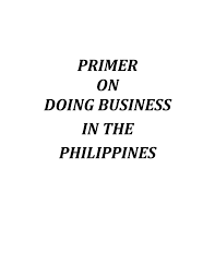 Primer On Doing Business In The Philippines By Dti London
