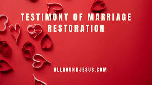 marriage restoration all round
