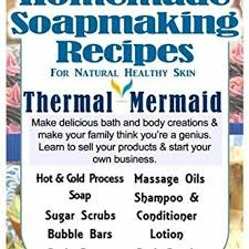 90 homemade soap making recipes for