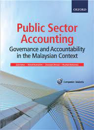 Malaysian government introduced new public management (npm) programs, such as performance the highest government structure in malaysia. Public Sector Accounting Governance And Accountability In The Malaysian Context Oxford Fajar Resources For Schools Higher Education