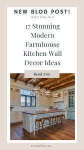 17 Stunning Modern Farmhouse Kitchen