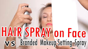 hair spray on face vs branded makeup