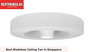 bladeless ceiling fan singapore