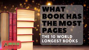 most pages the 10 world longest books