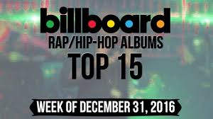 Top 15 Billboard Rap Hip Hop Albums Week Of December 31 2016 Charts
