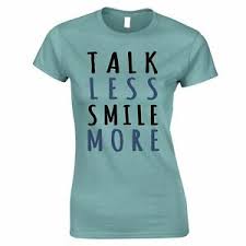 The best feeling of happiness is when you're happy because you've 1. Talk Less Smile More Slogan Womens Tshirt Historic Alexander Hamilton Quote Tee Ebay