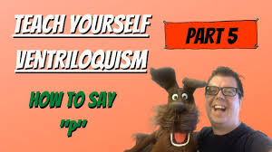 teach yourself ventriloquism 2020 part