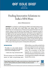 Finding Innovative Solutions To Indias Npa Woes Orf