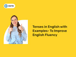 tenses in english with exles to