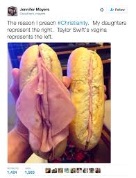 Mother Slut Shames Taylor Swift with Ham Sandwich Vagina