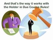 Image result for holder in due course how to be