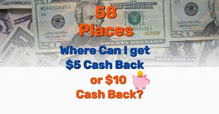 Maybe you would like to learn more about one of these? 58 Places Where Can I Get 5 Cash Back Or 10 Cash Back Frugal Living Coupons And Free Stuff
