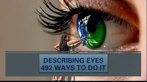 describing eyes 492 ways to make it