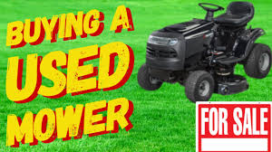 when ing a used riding mower