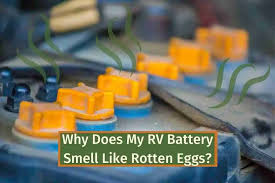 my rv battery smell like rotten eggs
