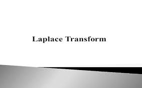 Laplace Transform Formula Conditions Properties And