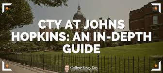 cty at johns hopkins an in depth guide
