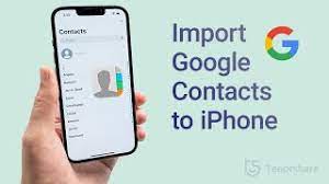 how to import google contacts to iphone