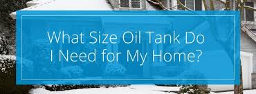 what size oil tank do i need for my home