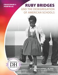 ruby bridges and the desegregation of
