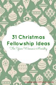 31 Christmas Fellowship Ideas Crafts Pinterest Ministry