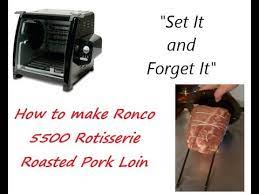ronco 5500 rotisserie roasted pork loin