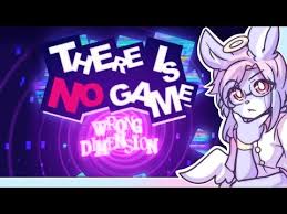 View 2 mods of there is no game: Steam Community There Is No Game Wrong Dimension