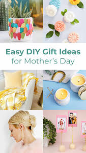easy diy mother s day gift ideas a