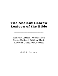 the ancient hebrew lexicon of the