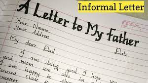 write an informal letter to your father