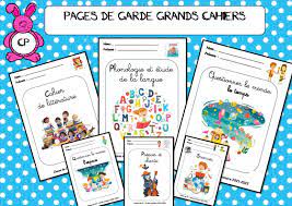 Pages De Garde Cahier De Litterature - PAGES DE GARDE PETITS ET GRANDS CAHIERS - La classe de Corinne