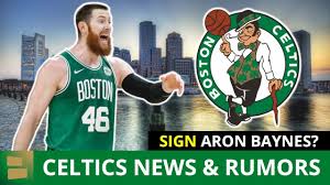 hot celtics rumors aron baynes back to