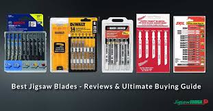 Best Jigsaw Blades Reviews Ultimate Buying Guide 2020