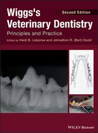 Wiggss Veterinary Dentistry Principles And Practice 2nd Edition